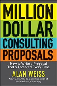 Book Cover Million Dollar Consulting Proposals - by Alan Weiss in grey background with yellow, yellow green, sky blue and orange bars