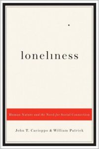 A book of Loneliness by John T. Cacioppo and William Patrick